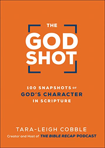The God Shot: 100 Snapshots of God's Character in Scripture von Baker Pub Group/Baker Books