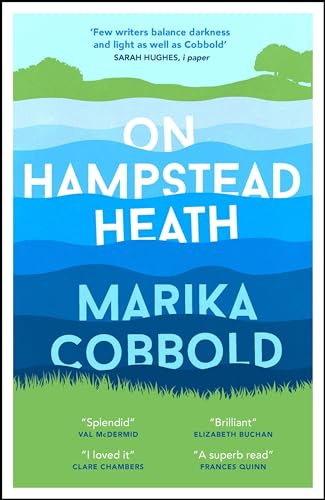 On Hampstead Heath: A delightfully sharp and witty comedy of errors von Arcadia Books