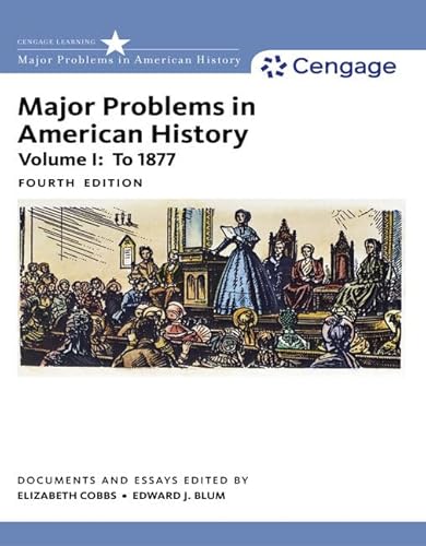 Major Problems in American History, Volume I: To 1877: Documents and Essays von Cengage Learning