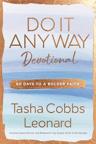 Do It Anyway Devotional: 60 Days to a Bolder Faith von WaterBrook