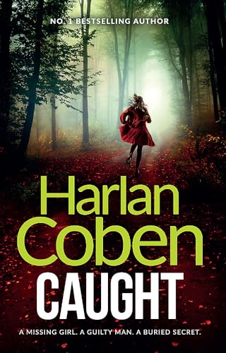 Caught: From the Number One bestselling creator of the hit Netflix series Missing You Caught: From the Number One bestselling creator of the hit Netflix series Missing You