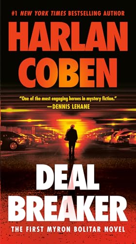 Deal Breaker: The First Myron Bolitar Novel Deal Breaker: The First Myron Bolitar Novel