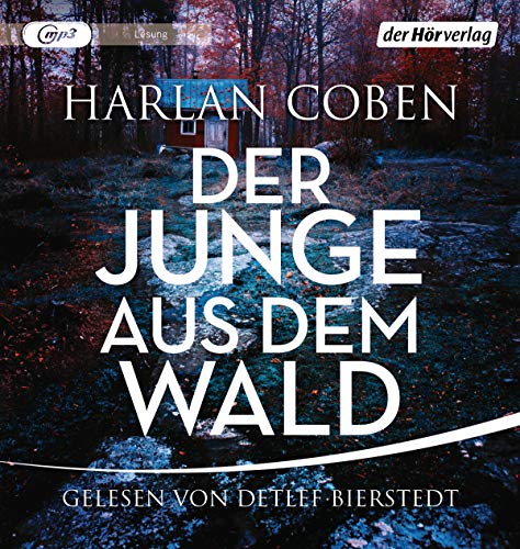 Der Junge aus dem Wald: . (Wilde ermittelt, Band 1)