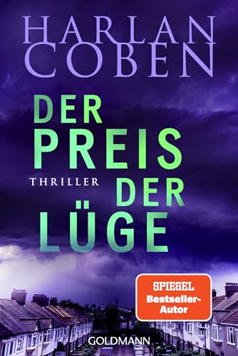 Der Preis der Lüge - Myron Bolitar ermittelt: Thriller (Myron-Bolitar-Reihe, Band 11) von Goldmann Verlag
