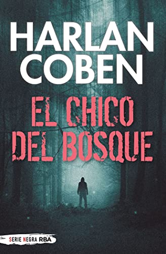 El chico del bosque (Serie Negra, Band 1) von RBA Libros