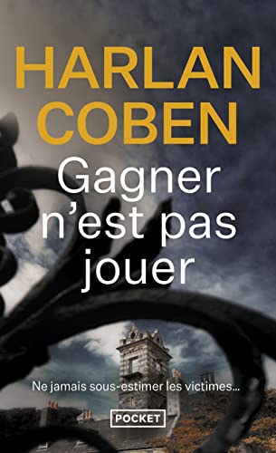 Gagner n'est pas jouer Gagner n'est pas jouer