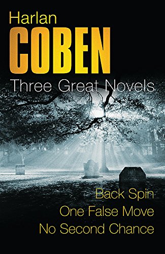 Harlan Coben: Three Great Novels: The Thrillers: Back Spin, One False Move, No Second Chance Harlan Coben: Three Great Novels: The Thrillers: Back Spin, One False Move, No Second Chance von Orion (an Imprint of The Orion