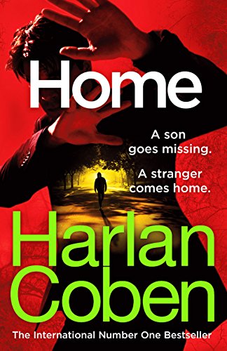 Home: from the #1 bestselling creator of the hit Netflix series The Stranger (Myron Bolitar)