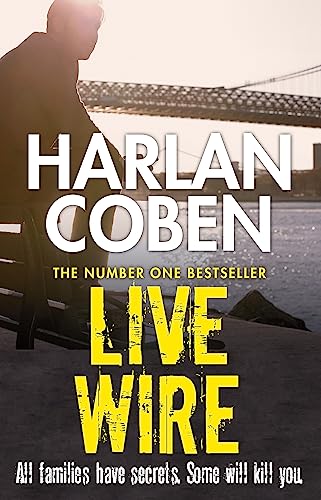 Live Wire: A gripping thriller from the #1 bestselling creator of hit Netflix show Fool Me Once Live Wire: A gripping thriller from the #1 bestselling creator of hit Netflix show Fool Me Once