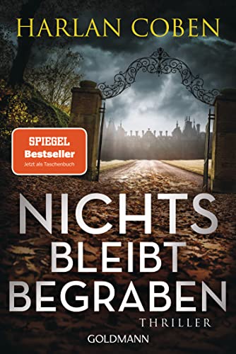 Nichts bleibt begraben: Thriller