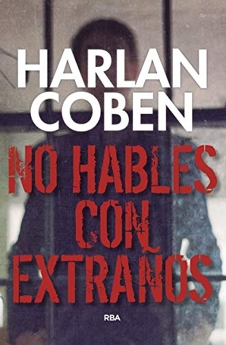No Hables Con Extranos (Serie Negra)