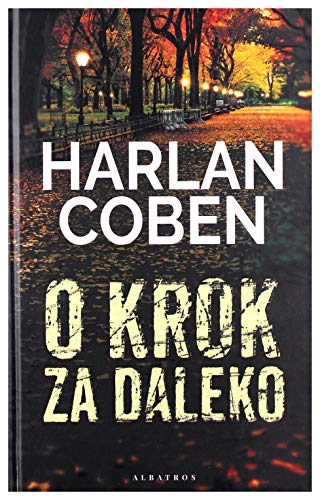 O krok za daleko O krok za daleko