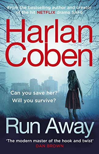 Run Away: From the #1 bestselling creator of the hit Netflix series Fool Me Once