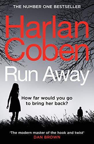 Run Away: from the #1 bestselling creator of the hit Netflix series The Stranger Run Away: from the #1 bestselling creator of the hit Netflix series The Stranger