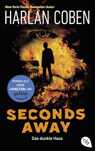 Seconds Away – Das dunkle Haus: Die Roman-Vorlage zur Amazon-Prime-Serie (Die Shelter-Reihe, Band 2)