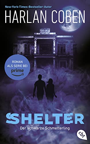 Shelter – Der schwarze Schmetterling: Die Romanvorlage zur Amazon-Prime-Serie (Die Shelter-Reihe, Band 1)