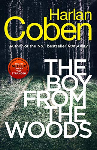 The Boy from the Woods: From the #1 bestselling creator of the hit Netflix series The Stranger (Wilde, 1)