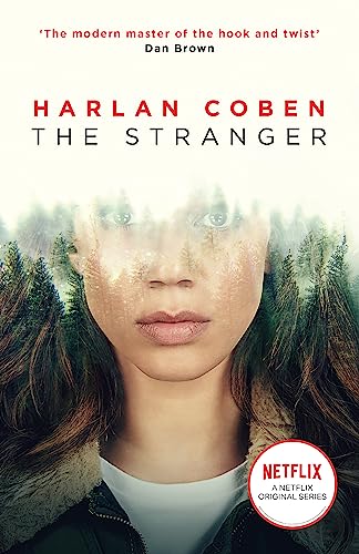 The Stranger: From the Number One bestselling creator of the hit Netflix series Missing You The Stranger: From the Number One bestselling creator of the hit Netflix series Missing You