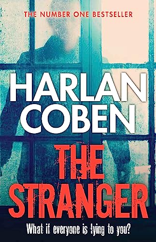 The Stranger: A gripping thriller from the #1 bestselling creator of hit Netflix show Fool Me Once