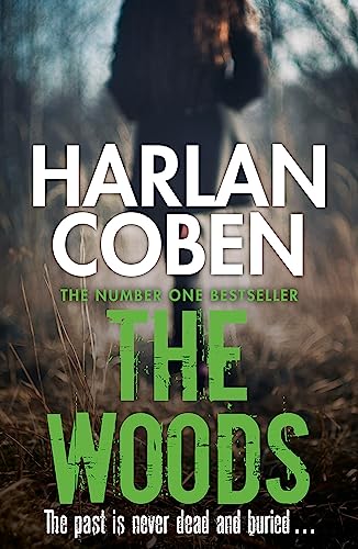 The Woods: From the Number One bestselling creator of the hit Netflix series Missing You The Woods: From the Number One bestselling creator of the hit Netflix series Missing You
