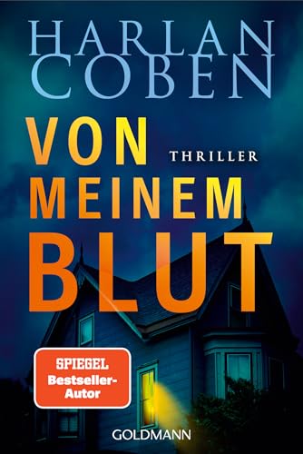 Von meinem Blut - Myron Bolitar ermittelt: Thriller (Myron-Bolitar-Reihe, Band 9) von Goldmann Verlag