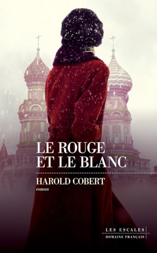 Le Rouge et le Blanc von LES ESCALES