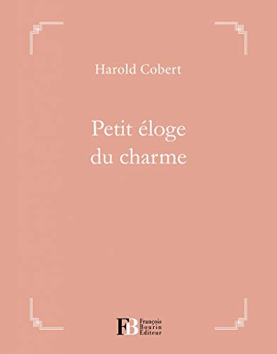 Petit éloge du charme von BOURIN