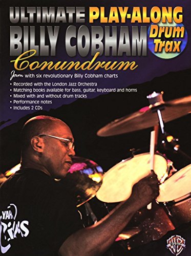 Ultimate Play-Along Drum Trax: Billy Cobham Conundrum - Jam with Six Revolutionary Billy Cobham Charts (incl. CD): Jam with Six Revolutionary Billy Cobham Charts, Book & Online Audio