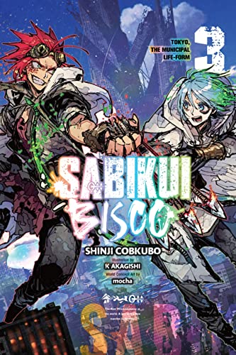 Sabikui Bisco, Vol. 3 (light novel): Tokyo, the Municipal Life-form (SABIKUI BISCO LIGHT NOVEL SC) von Yen Press
