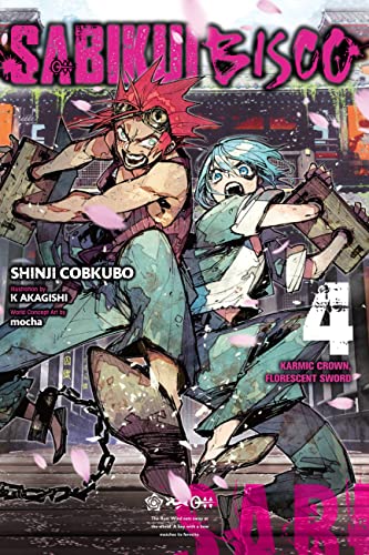 Sabikui Bisco, Vol. 4 (light novel): Karmic Crown, Florescent Sword (SABIKUI BISCO LIGHT NOVEL SC, Band 4) von Yen Press