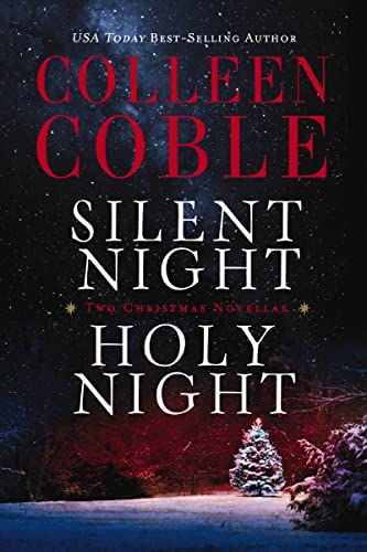 Silent Night, Holy Night: A Colleen Coble Christmas Collection von Thomas Nelson