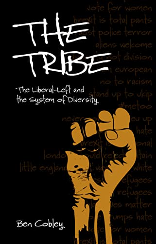 The Tribe: The Liberal-Left and the System of Diversity (Societas) von Societas
