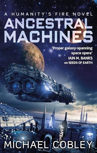 Ancestral Machines: A Humanity's Fire novel von Orbit