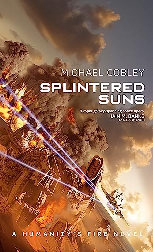 Splintered Suns: A Humanity's Fire Novel von Orbit