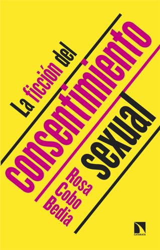 La ficción del consentimiento sexual (Mayor, Band 1003)
