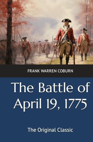 The Battle of April 19, 1775 von Anson Street Press