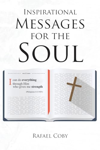 Inspirational Messages for the Soul von Covenant Books