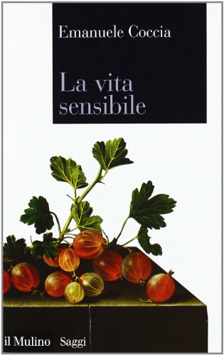 La vita sensibile (Saggi, Band 755)