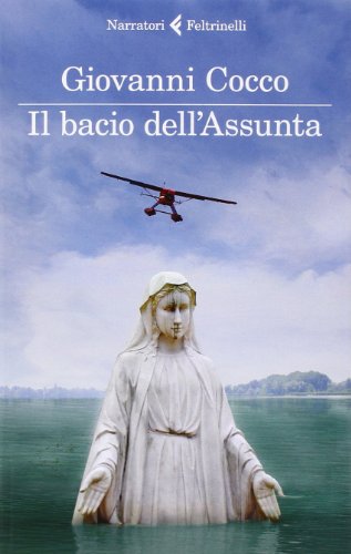 Il bacio dell'Assunta (I narratori)