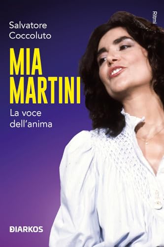 Mia Martini. La voce dell’anima (Ritmi) von DIARKOS