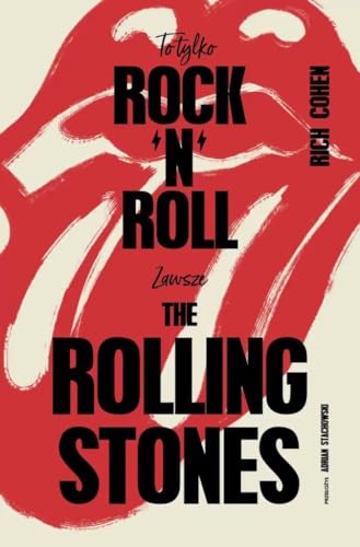 To tylko rock’n’roll Zawsze The Rolling Stones von Poznańskie