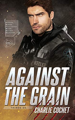 Against the Grain (THIRDS, Band 5) von Independently Published