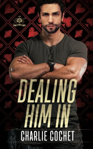 Dealing Him In (The Kings: Royal Flush, Band 1)