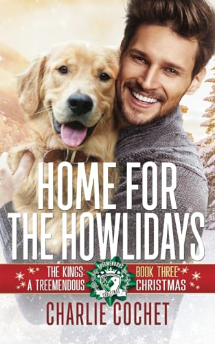 Home for the Howlidays (The Kings: A Treemendous Christmas, Band 3) von Independently published