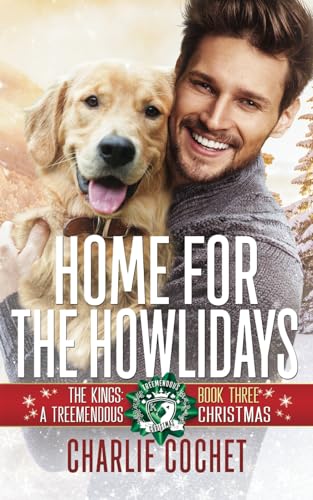 Home for the Howlidays (The Kings: A Treemendous Christmas, Band 3)