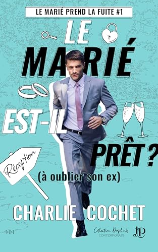 Le marié est-il prêt ? (à oublier son ex) von JUNO PUBLISHING