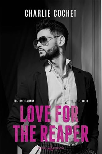 Love for the reaper. The elite. Ediz. italiana (Vol. 8) (Rainbow) von Triskell Edizioni