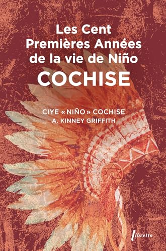 Les cent premières années de Nino Cochise von LIBRETTO