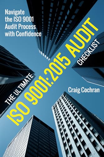 The Ultimate ISO 9001:2015 Audit Checklist: Navigate the ISO 9001 Audit Process with Confidence von Paton Professional
