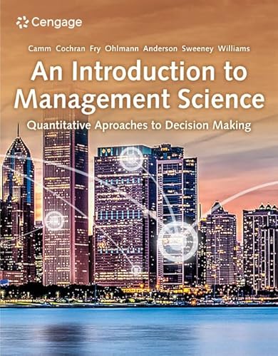 An Introduction to Management Science: Quantitative Approaches to Decision Making An Introduction to Management Science: Quantitative Approaches to Decision Making von Cengage Learning EMEA